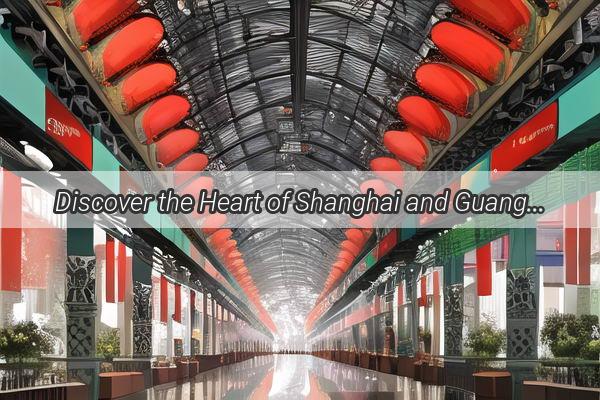 Discover the Heart of Shanghai and Guangzhou A Journey through Jinshis Charm